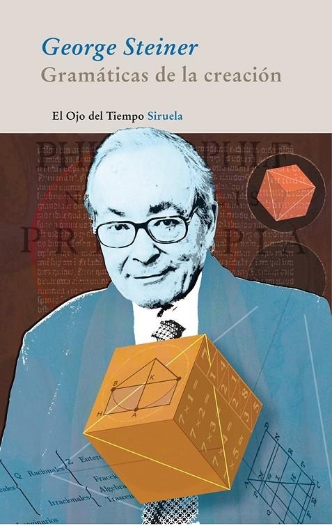 GRAMÁTICAS DE LA CREACIÓN | 9788498416213 | STEINER, GEORGE | Librería Castillón - Comprar libros online Aragón, Barbastro