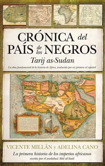 CRÓNICA DEL PAÍS DE LOS NEGROS | 9788492924721 | MILLÁN TORRES, VICENTE; CANO FERNÁNDEZ, ADELINA | Librería Castillón - Comprar libros online Aragón, Barbastro