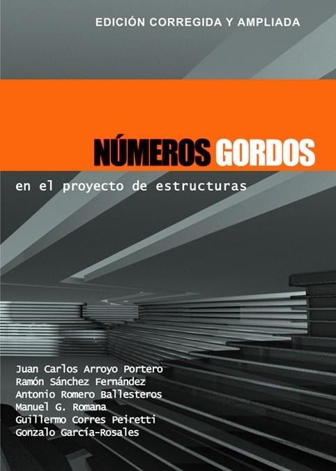 NÚMEROS GORDOS EN EL PROYECTO DE ESTRUCTURAS | 9788493227043 | ARROYO PORTERO, JUAN CARLOS Y OTROS | Librería Castillón - Comprar libros online Aragón, Barbastro