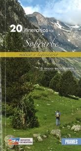 20 ITINERARIOS POR SOBRARBE (CON 16 MAPAS) | 9788483213599 | VV.AA. | Librería Castillón - Comprar libros online Aragón, Barbastro