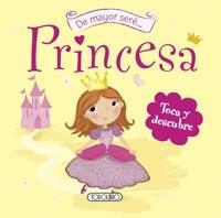 DE MAYOR SERÉ PRINCESA | 9788499134635 | VV.AA. | Librería Castillón - Comprar libros online Aragón, Barbastro