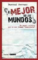 EL MEJOR DE LOS MUNDOS? | 9788498883534 | SERRANO, PASCUAL | Librería Castillón - Comprar libros online Aragón, Barbastro