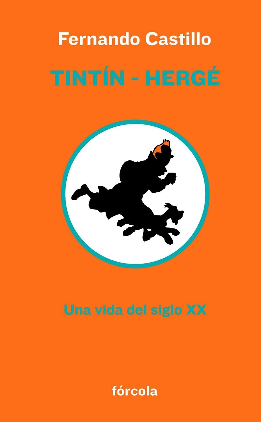 TINTÍN-HERGÉ | 9788415174103 | CASTILLO CÁCERES, FERNANDO | Librería Castillón - Comprar libros online Aragón, Barbastro