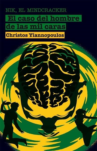 NIK, EL MINDCRACKER : EL CASO DEL HOMBRE DE LAS MIL CARAS | 9788498415674 | YIANNOPOULOS, CHRISTOS | Librería Castillón - Comprar libros online Aragón, Barbastro