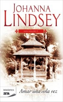 AMAR UNA SOLA VEZ - SAGA MALORY I | 9788498725216 | Johanna Lindsey | Librería Castillón - Comprar libros online Aragón, Barbastro