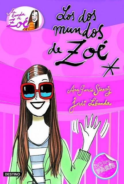 DOS MUNDOS DE ZOE, LOS - BANDA DE ZOE 1 | 9788408099567 | GARCIA-SIÑERIZ, ANA; LABANDA, JORDI | Librería Castillón - Comprar libros online Aragón, Barbastro