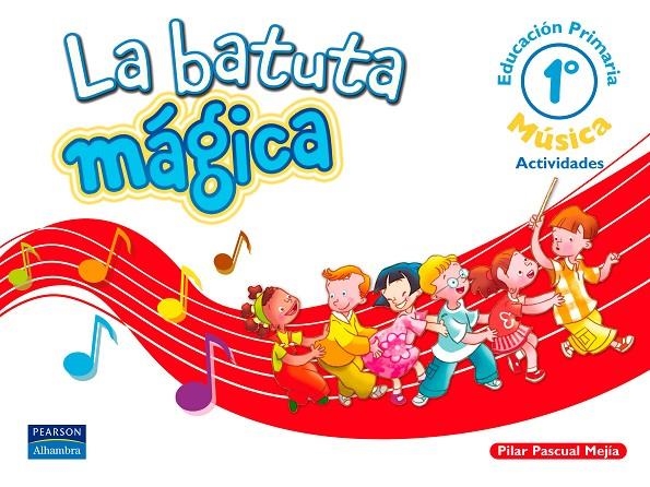 1EP MUSICA LA BATUTA MAGICA CUADERNO ACTIVIDADES | 9788420543871 | PASCUAL MEJIA, PILAR | Librería Castillón - Comprar libros online Aragón, Barbastro