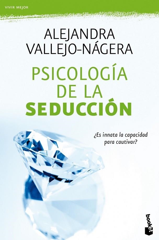 PSICOLOGÍA DE LA SEDUCCIÓN | 9788467036213 | VALLEJO-NÁGERA, ALEJANDRA | Librería Castillón - Comprar libros online Aragón, Barbastro