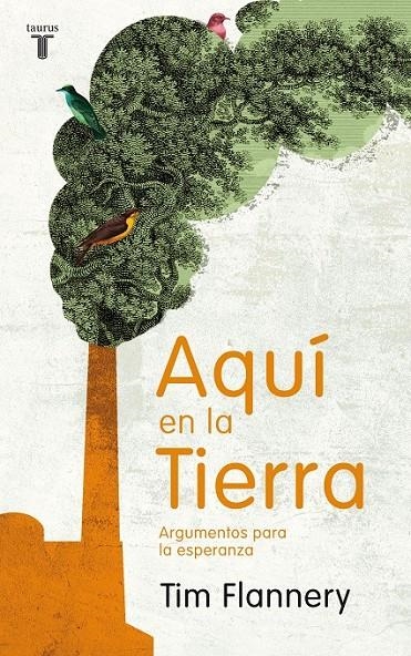 AQUI EN LA TIERRA | 9788430608331 | FLANNERY, TIM | Librería Castillón - Comprar libros online Aragón, Barbastro