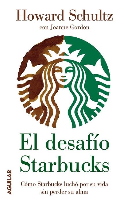 El desafío Starbucks | 9788403102071 | Schultz, Howard | Librería Castillón - Comprar libros online Aragón, Barbastro