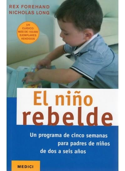 NIÑO REBELDE, EL | 9788497991087 | FORENHAND, REX | Librería Castillón - Comprar libros online Aragón, Barbastro