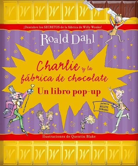 CHARLIE Y LA FÁBRICA DE CHOCOLATE (pop-up) | 9788498256697 | DAHL, ROALD | Librería Castillón - Comprar libros online Aragón, Barbastro