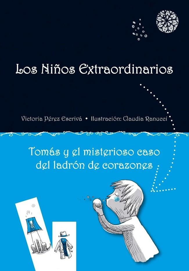 TOMÁS Y EL MISTERIOSO CASO DEL LADRÓN DE CORAZONES - NIÑOS EXTRAORDINARIOS 2 | 9788479429119 | PEREZ ESCRIVA, VICTORIA | Librería Castillón - Comprar libros online Aragón, Barbastro