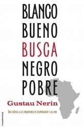 BLANCO BUENO BUSCA NEGRO POBRE | 9788499183459 | NERÍN, GUSTAU | Librería Castillón - Comprar libros online Aragón, Barbastro