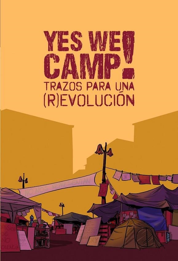 YES WE CAMP! : TRAZOS PARA UNA (R)EVOLUCIÓN | 9788492902606 | Varios autores | Librería Castillón - Comprar libros online Aragón, Barbastro