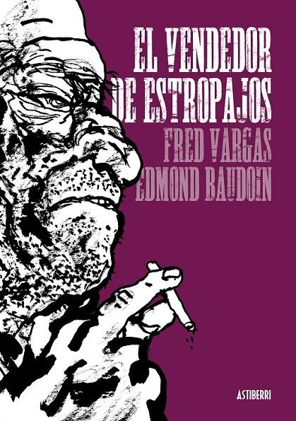 VENDEDOR DE ESTROPAJOS, EL | 9788415163039 | VARGAS, FRED; BAUDOIN, EDMOND | Librería Castillón - Comprar libros online Aragón, Barbastro