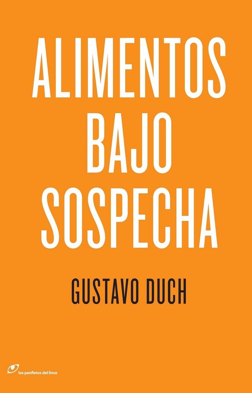 ALIMENTOS BAJO SOSPECHA | 9788415070139 | DUCH, GUSTAVO | Librería Castillón - Comprar libros online Aragón, Barbastro