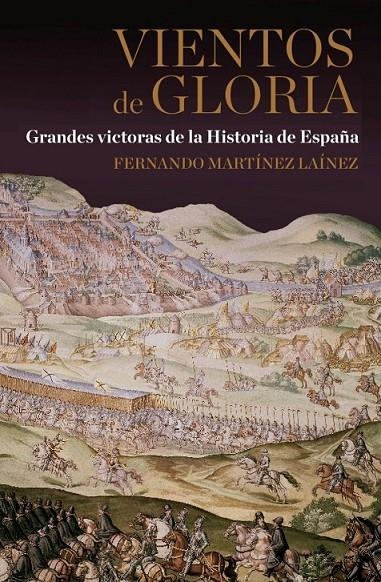 VIENTOS DE GLORIA | 9788467035605 | MARTINEZ LAINEZ, FERNANDO | Librería Castillón - Comprar libros online Aragón, Barbastro