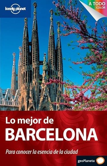 LO MEJOR DE BARCELONA 1ED.2011 - LONELY PLANET | 9788408099918 | SAINSBURY, BRENDAN; SIMONIS, DAMIEN | Librería Castillón - Comprar libros online Aragón, Barbastro