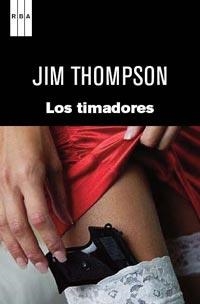 TIMADORES, LOS | 9788490060896 | THOMPSON, JIM | Librería Castillón - Comprar libros online Aragón, Barbastro