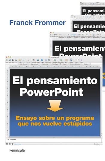 PENSAMIENTO POWERPOINT, EL | 9788499421094 | FROMMER, FRANCK | Librería Castillón - Comprar libros online Aragón, Barbastro