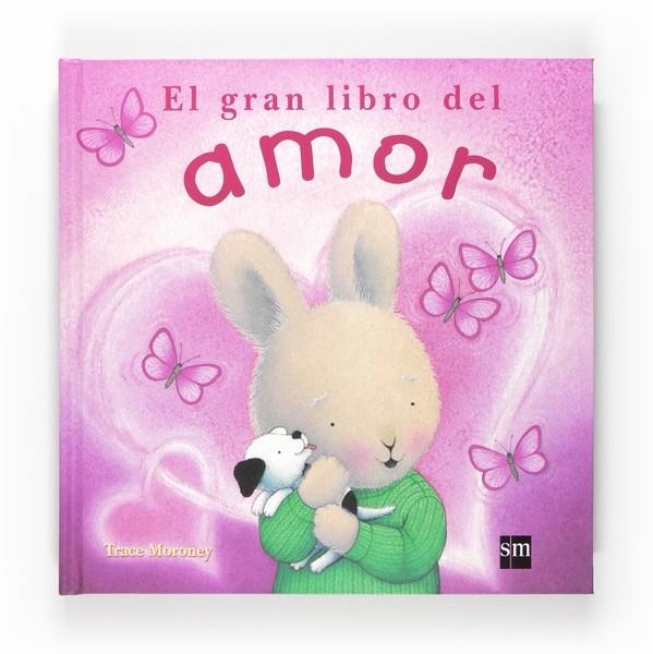 GRAN LIBRO DEL AMOR, EL | 9788467548648 | MORONEY, TRACEY | Librería Castillón - Comprar libros online Aragón, Barbastro