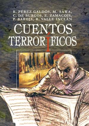 CUENTOS TERRORÍFICOS | 9788496745704 | DE BURGOS, CARMEN; DEL VALLE-INCLÁN, RAMÓN Mª; BAROJA, PÍO... | Librería Castillón - Comprar libros online Aragón, Barbastro