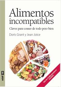 ALIMENTOS INCOMPATIBLES | 9788441428478 | GRANT, DORIS; JOICE, JEAN | Librería Castillón - Comprar libros online Aragón, Barbastro