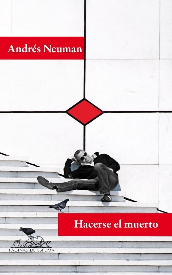 HACERSE EL MUERTO | 9788483930663 | NEUMAN, ANDRÉS | Librería Castillón - Comprar libros online Aragón, Barbastro