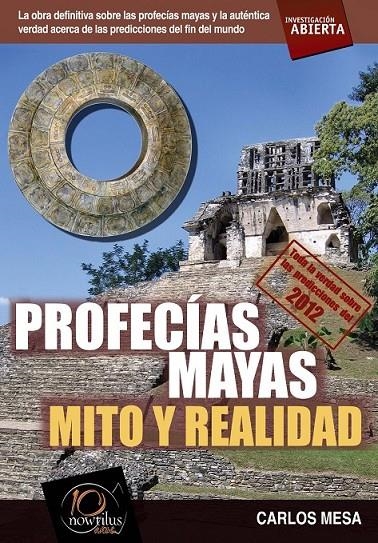 PROFECÍAS MAYAS : MITO Y REALIDAD | 9788499670409 | MESA, CARLOS | Librería Castillón - Comprar libros online Aragón, Barbastro