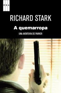 A QUEMARROPA | 9788490061060 | STARK, RICHARD | Librería Castillón - Comprar libros online Aragón, Barbastro