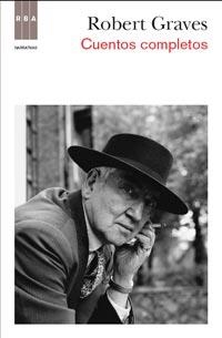 CUENTOS COMPLETOS (ROBERT GRAVES) | 9788490061152 | GRAVES, ROBERT | Librería Castillón - Comprar libros online Aragón, Barbastro