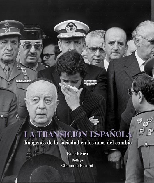 TRANSICIÓN ESPAÑOLA, LA | 9788497857819 | ELVIRA, PACO | Librería Castillón - Comprar libros online Aragón, Barbastro