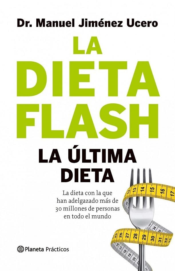 DIETA FLASH, LA | 9788408105770 | JIMÉNEZ UCERO, DR. MANUEL | Librería Castillón - Comprar libros online Aragón, Barbastro