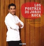 POSTRES DE JORDI ROCA, LOS | 9788475567518 | ROCA FONTANÈ, JORDI | Librería Castillón - Comprar libros online Aragón, Barbastro