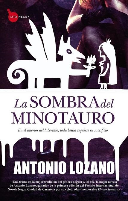 SOMBRA DEL MINOTAURO, LA | 9788415338093 | LOZANO, ANTONIO | Librería Castillón - Comprar libros online Aragón, Barbastro