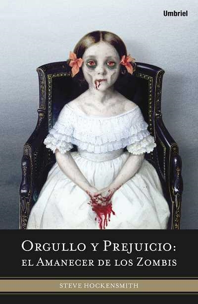 ORGULLO Y PREJUICIO : EL AMANECER DE LOS ZOMBIS | 9788492915019 | HOCKENSMITH, STEVE | Librería Castillón - Comprar libros online Aragón, Barbastro