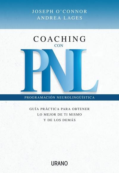 COACHING CON PNL | 9788479535865 | O'CONNOR, JOSEPH; LAGES, ANDREA | Librería Castillón - Comprar libros online Aragón, Barbastro