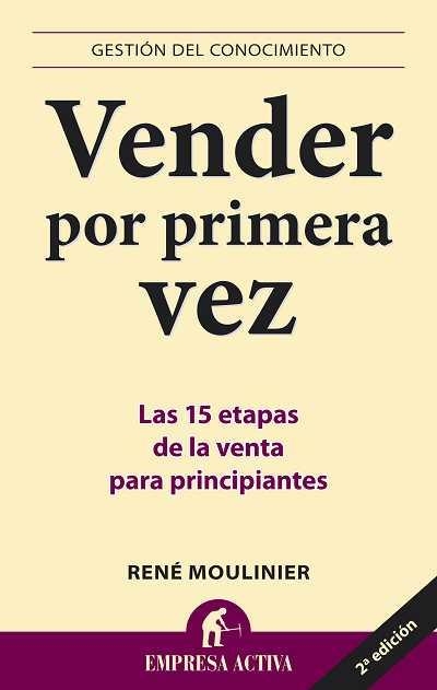 VENDER POR PRIMERA VEZ | 9788492452330 | MOULINIER, RENE | Librería Castillón - Comprar libros online Aragón, Barbastro