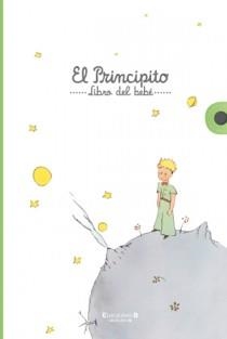 PRINCIPITO, EL - LIBRO DEL BEBE | 9788466649698 | SAINT-EXUPERY, ANTOINE DE | Librería Castillón - Comprar libros online Aragón, Barbastro