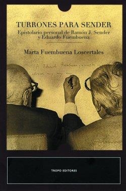 TURRONES PARA SENDER | 9788496911437 | FUEMBUENA LOSCERTALES, MARTA | Librería Castillón - Comprar libros online Aragón, Barbastro