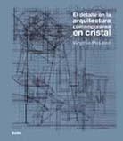 DETALLE EN LA ARQUITECTURA CONTEMPORÁNEA EN CRISTAL | 9788498015386 | MCLEOD, VIRGINIA | Librería Castillón - Comprar libros online Aragón, Barbastro