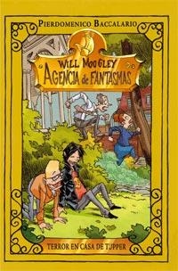 TERROR EN CASA DE TUPPER - WILL MOOGLEY 7 | 9788427201040 | BACCALARIO, PIERDOMENICO | Librería Castillón - Comprar libros online Aragón, Barbastro