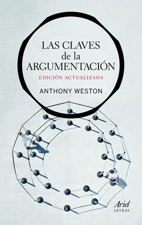 CLAVES DE LA ARGUMENTACIÓN, LAS | 9788434413689 | WESTON, ANTHONY | Librería Castillón - Comprar libros online Aragón, Barbastro