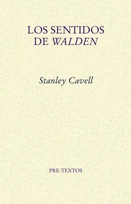 SENTIDOS DE WALDEN, LOS | 9788415297291 | CAVELL, STANLEY | Librería Castillón - Comprar libros online Aragón, Barbastro