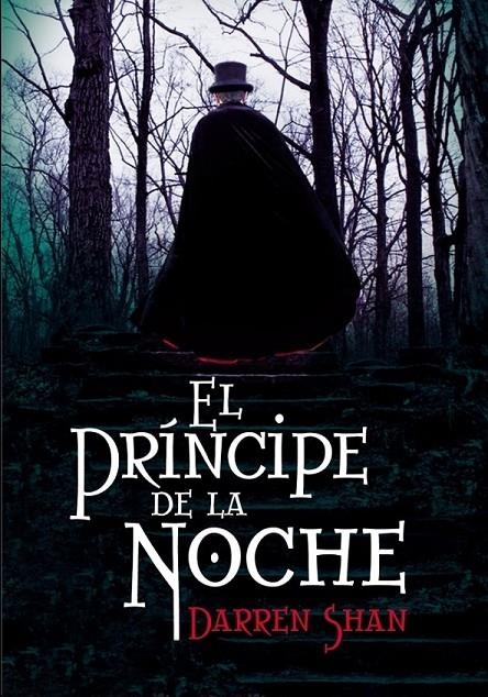 PRINCIPE DE LA NOCHE, EL - EL CIRCO DE LOS EXTRAÑOS 3 | 9788484418320 | SHAN, DARREN | Librería Castillón - Comprar libros online Aragón, Barbastro