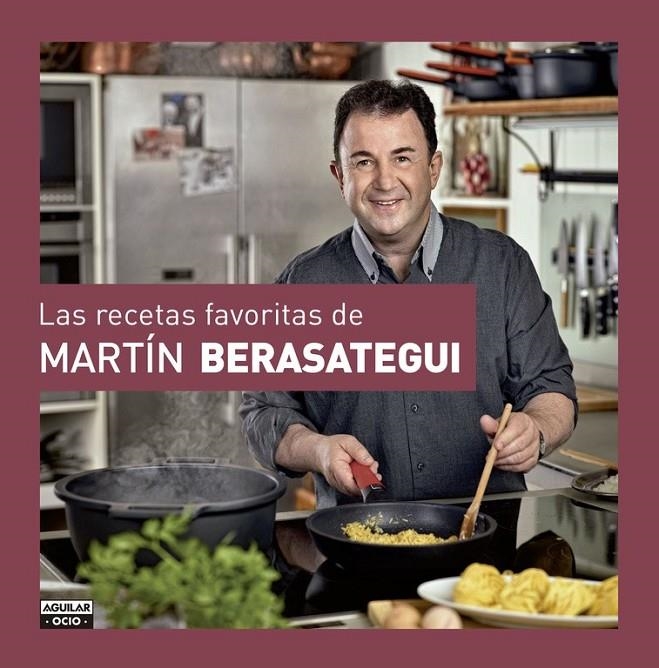 RECETAS FAVORITAS DE MARTÍN BERASATEGUI, LAS | 9788403511804 | BERASATEGUI OLAZABAL, MARTIN | Librería Castillón - Comprar libros online Aragón, Barbastro