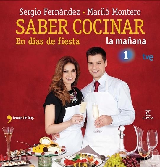 SABER COCINAR EN DÍAS DE FIESTA | 9788467037456 | FERNÁNDEZ, SERGIO; MONTERO, MARILÓ | Librería Castillón - Comprar libros online Aragón, Barbastro