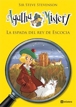 ESPADA DEL REY DE ESCOCIA, LA - AGATHA MISTERY 3 | 9788424636449 | STEVENSON, SIR STEVE | Librería Castillón - Comprar libros online Aragón, Barbastro