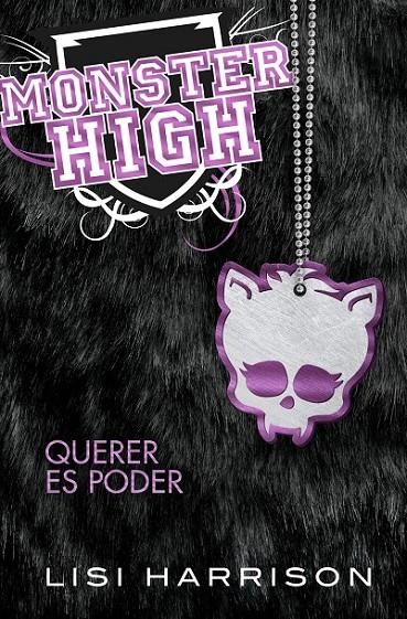 MONSTER HIGH 3 : QUERER ES PODER | 9788420407616 | HARRISON, LISI | Librería Castillón - Comprar libros online Aragón, Barbastro